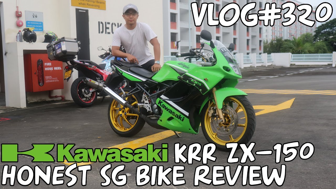 Vlog#320 Kawasaki KRR ZX-150 Ninja | Honest Singapore