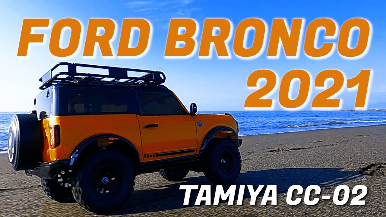 タミヤ ラジコン【CC-02】フォード ブロンコ 2021・サーフ走行/TAMIYA