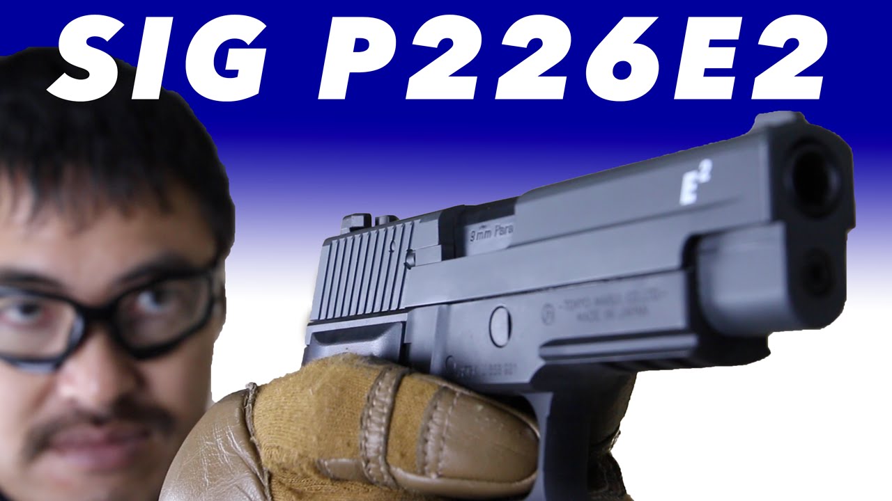 東京マルイ シグ ザウエル P226 E2 ガスブローバック レビュー#159