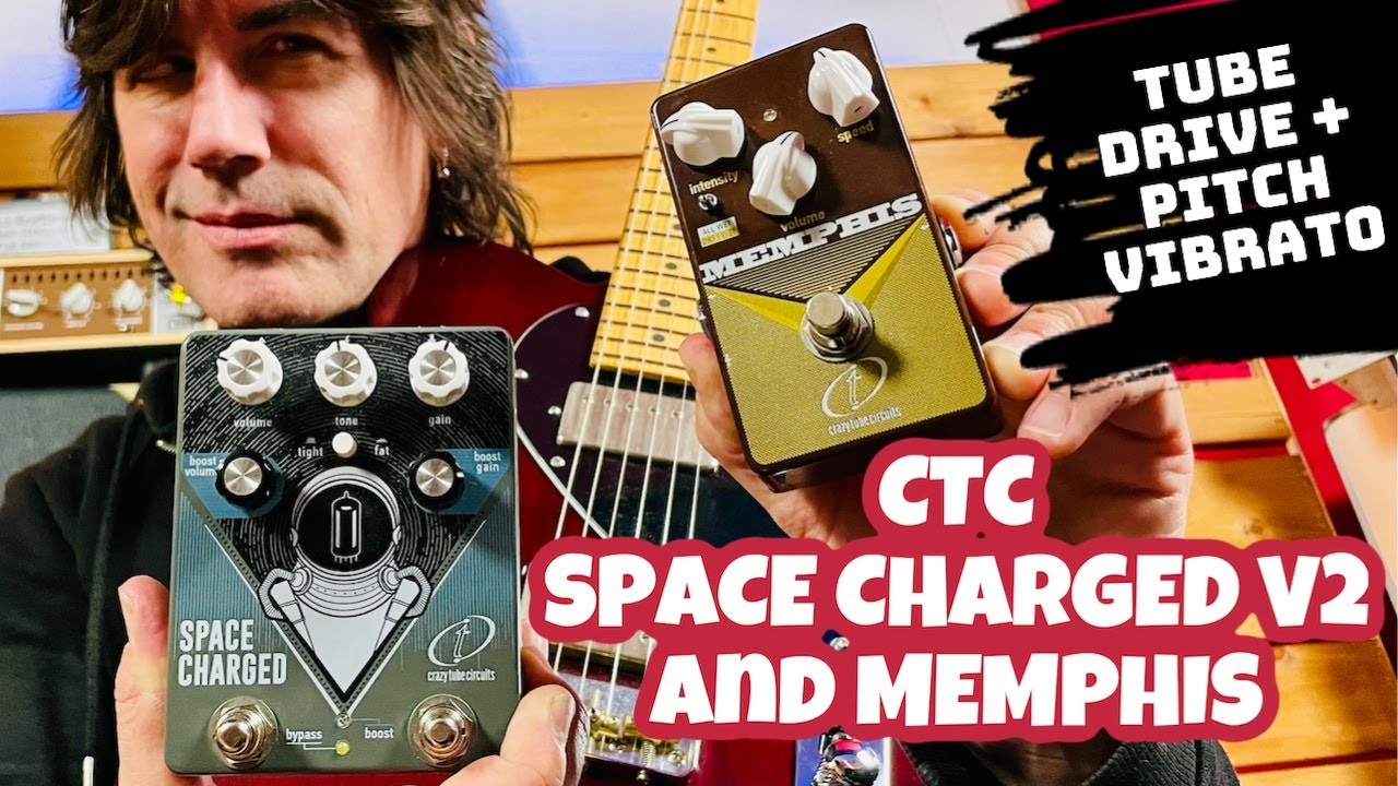 Crazy Tube Circuits Space Charged V2 Tube Ovredrive | Delicious Audio