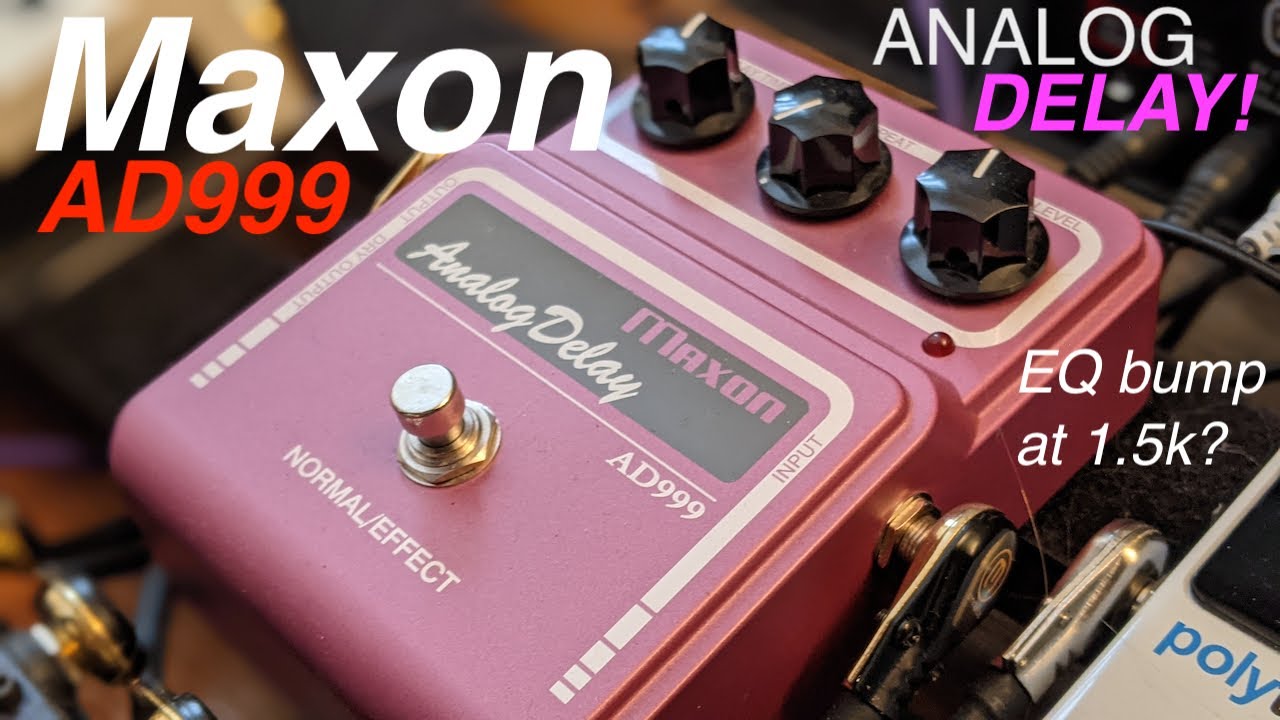 Maxon AD999 Analog Delay-a closer look & listen - YouTube