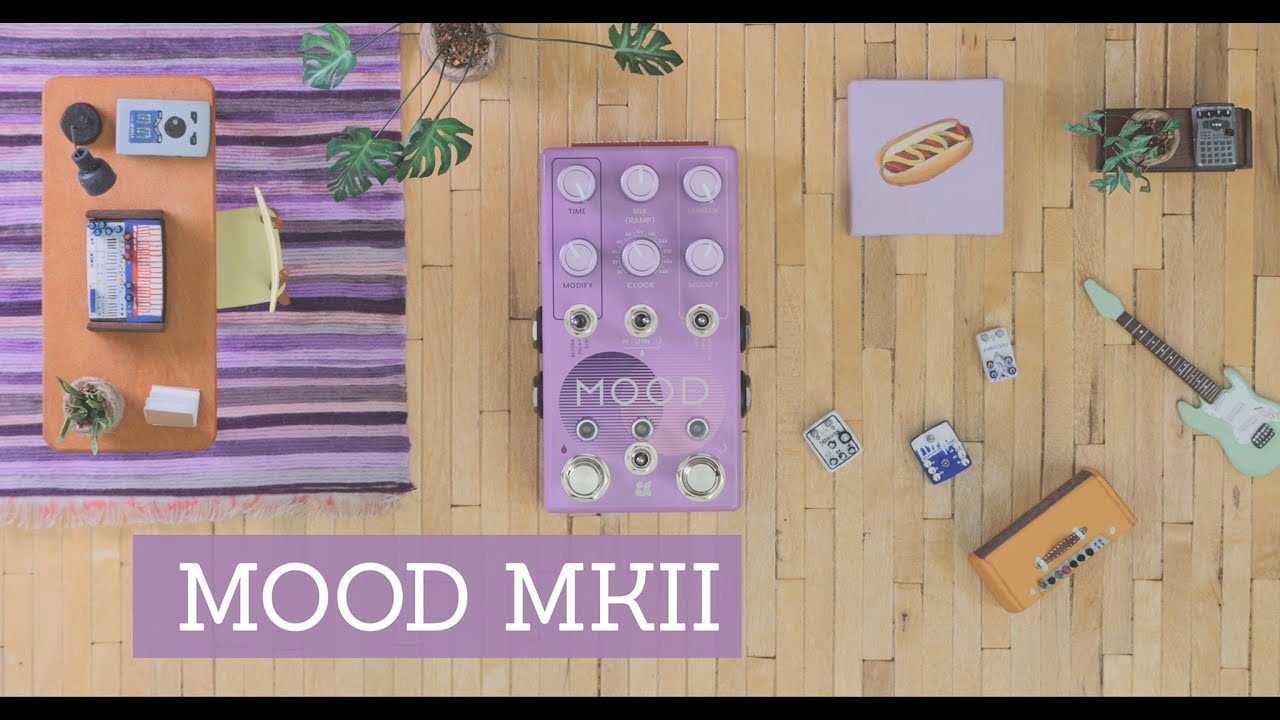 Chase Bliss - MOOD MKII - YouTube