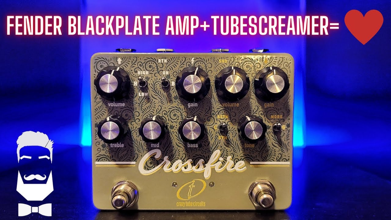 Crazy Tube Circuits CROSSFIRE- Fender Black Plate AMP + TS