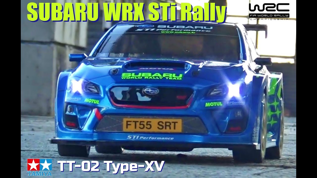 タミヤTT-02TYPE-XV スバルWRX STi RALLYが欲しくなるビデオ WANT TT