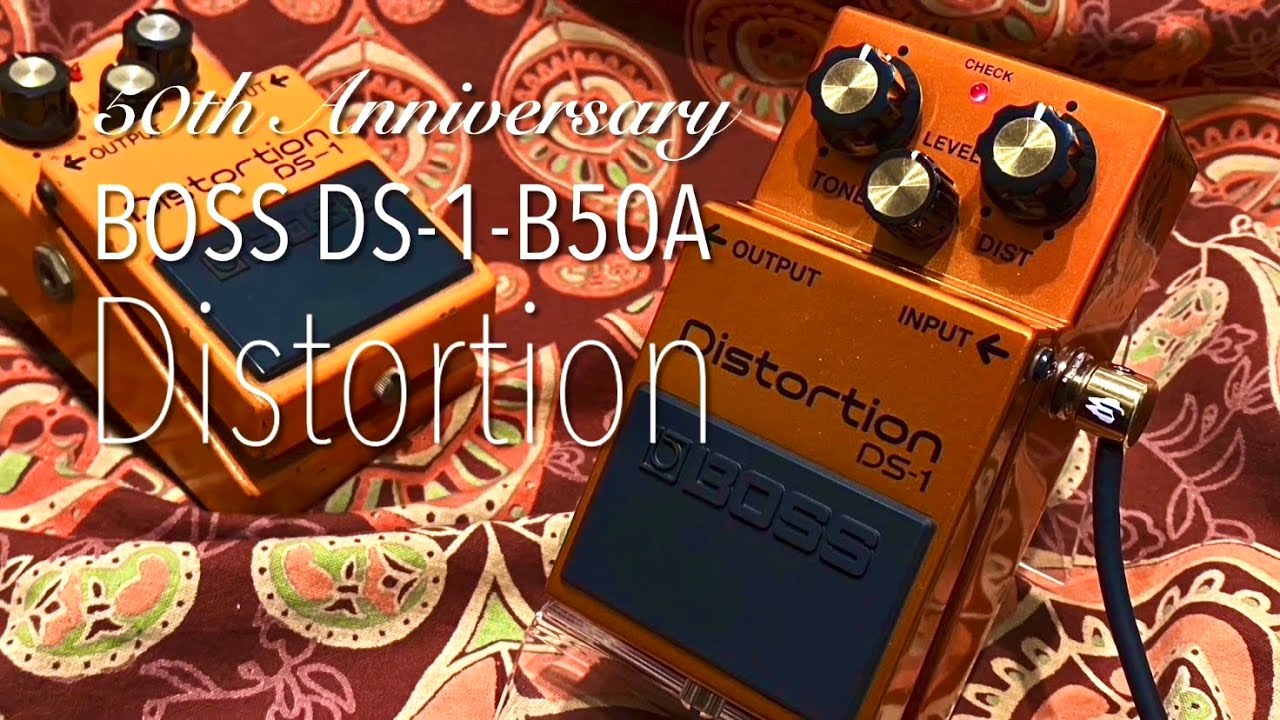 BOSS DS-1 B50A Distortion【BOSS 50th Anniv.】 - YouTube
