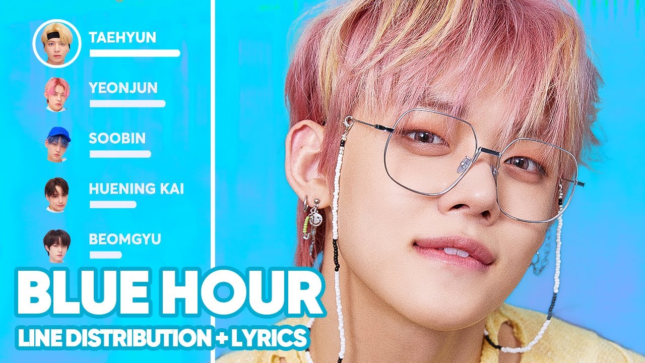 TXT - Blue Hour (Line Distribution + Lyrics Color Coded) PATREON