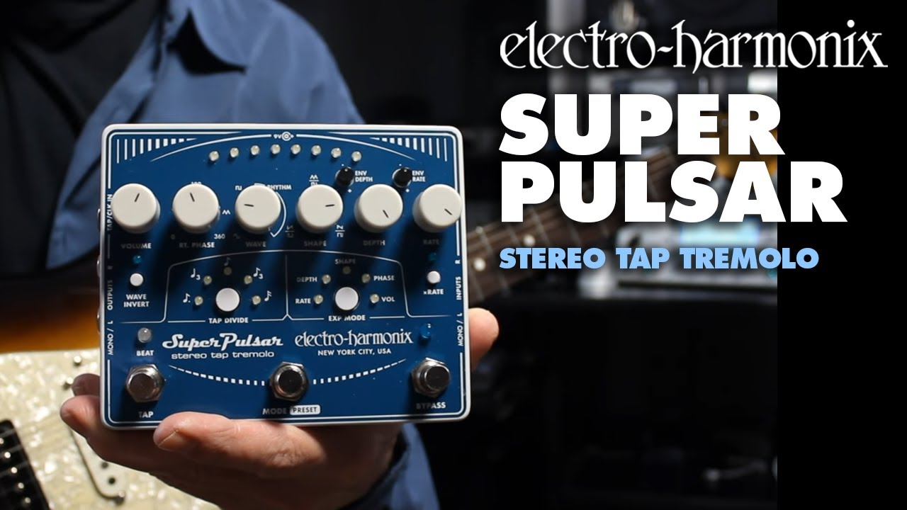 Electro-Harmonix Super Pulsar Stereo Tap Tremolo Pedal (Demo by