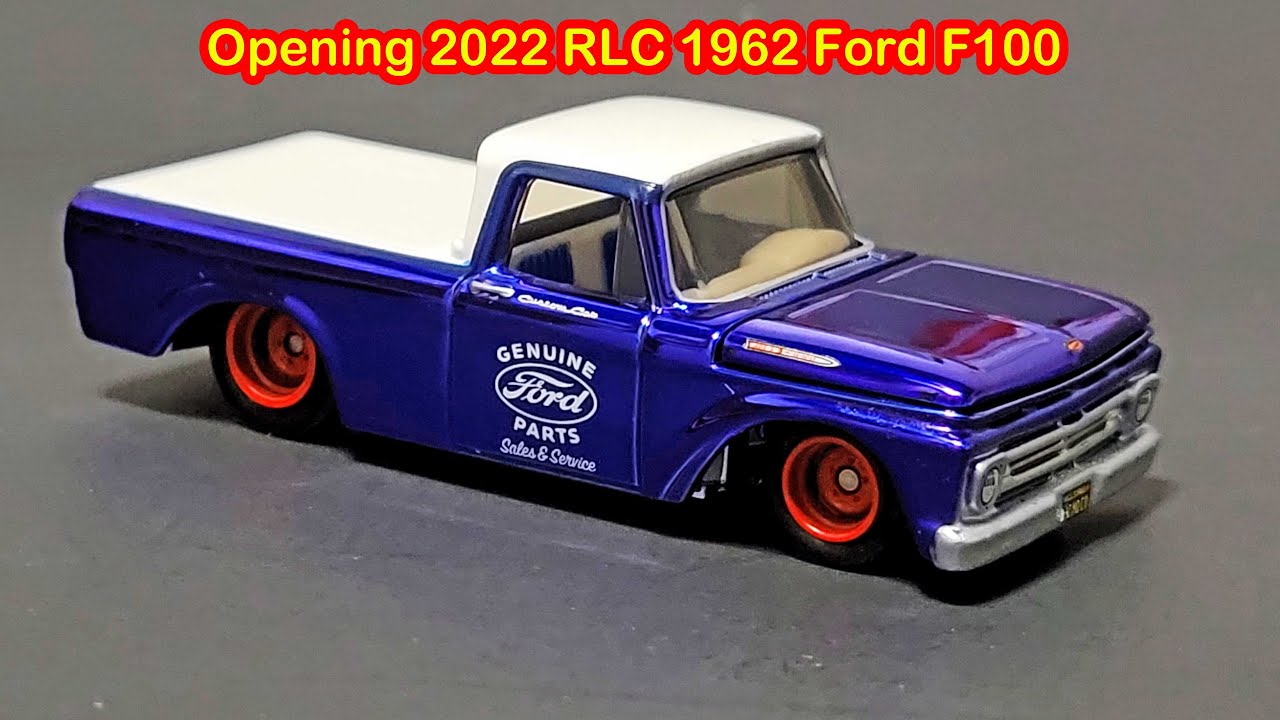 Opening 2022 Hot Wheels RLC 1962 Ford F100 - YouTube