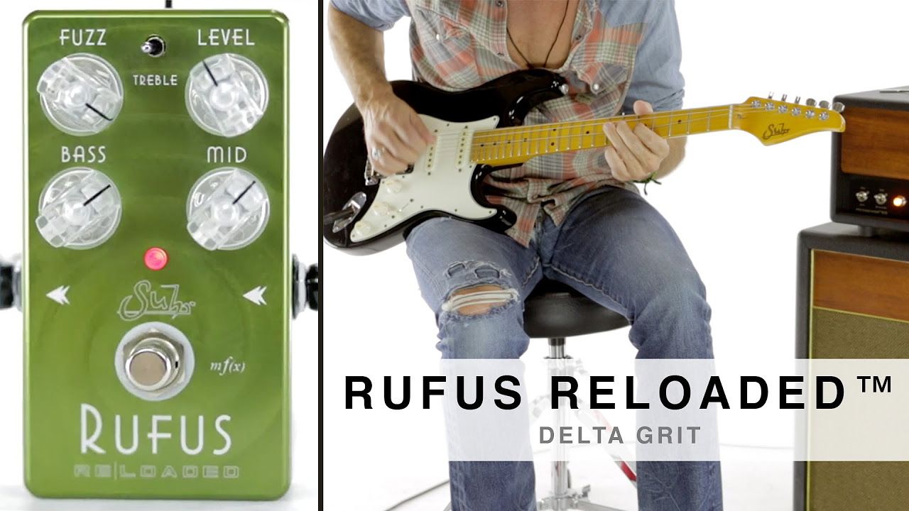 SUHR RUFUS RELOADED™ - DELTA GRIT - YouTube