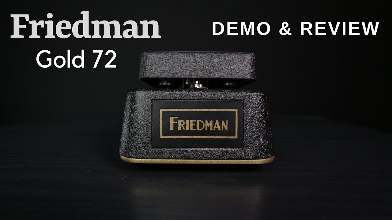 Friedman Gold 72 Wah - YouTube