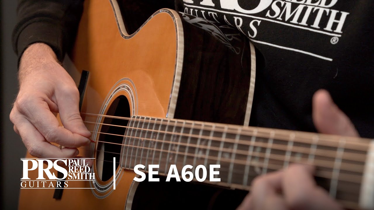 The SE A60E | Demo | PRS Guitars - YouTube