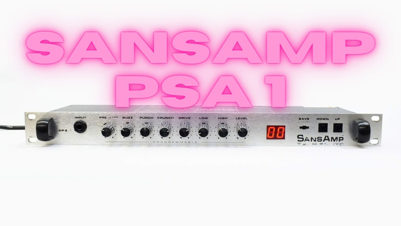 Sansamp PSA-1 - No Tubes? No Worries! - YouTube