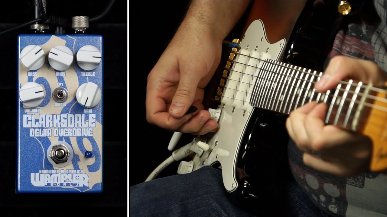 Wampler Clarksdale Delta Overdrive - YouTube