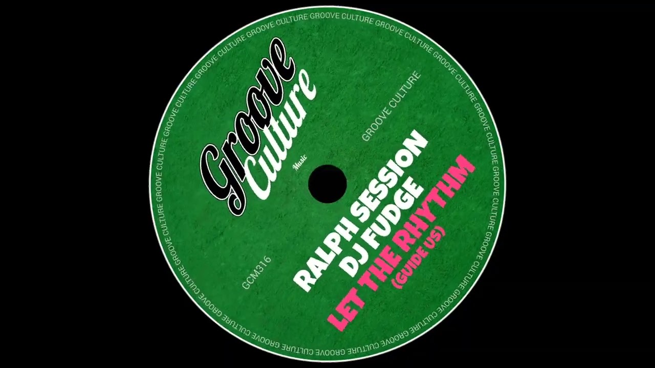 Ralph Session & Dj Fudge - Let The Rhythm (Guide Us) - YouTube