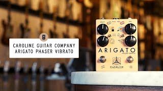 Caroline Arigato Phaser Vibrato Review