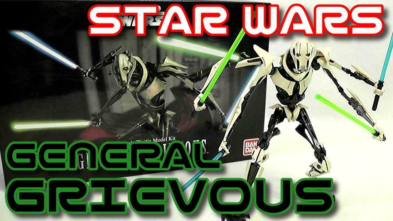 STAR WARS GENERAL GRIEVOUS (Plastic Model: Age 15+) - YouTube