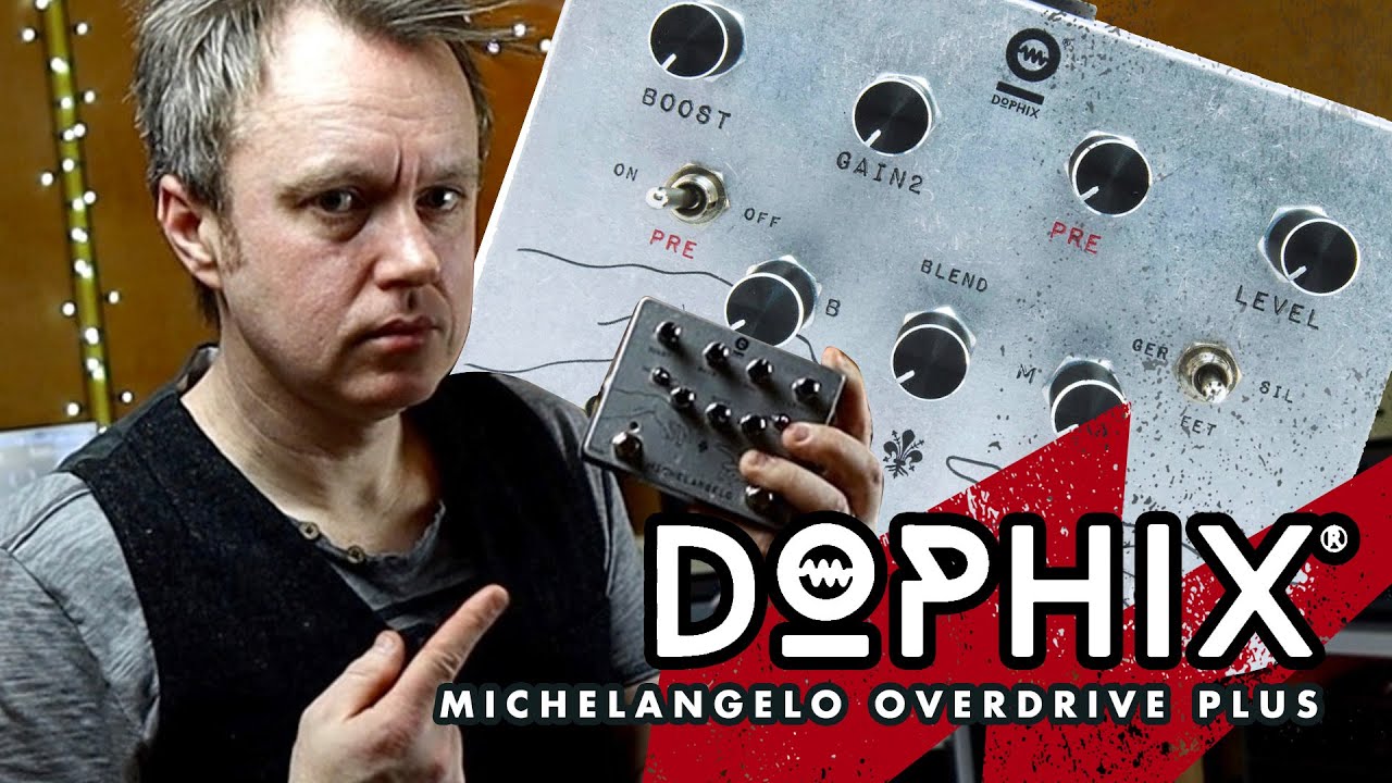 Michelangelo overdrive plus - Dophix