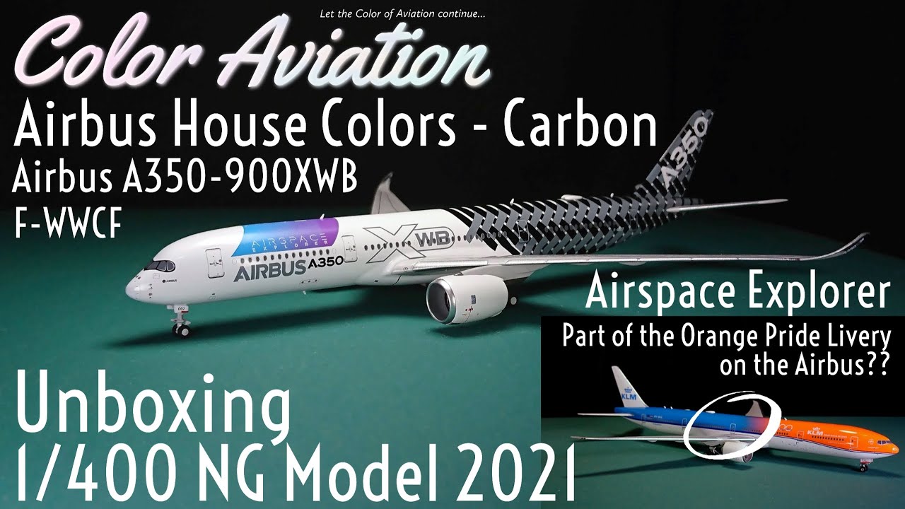 Unboxing 1/400 NG Mode Airbus House Colors A350-900XWB Airspace
