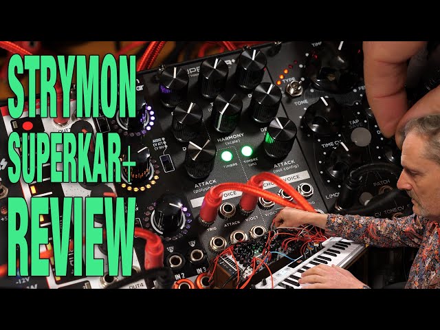 Strymon SuperKar+ Review - YouTube