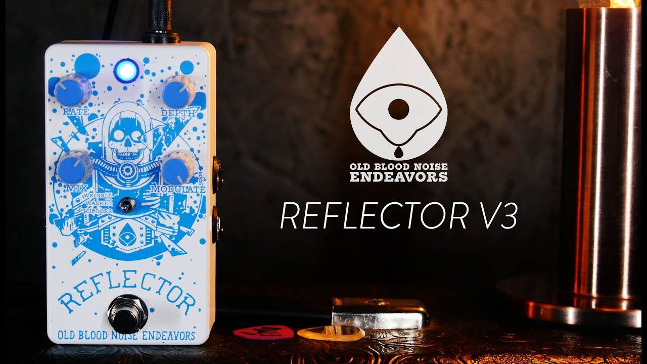Old Blood Noise Endeavors Reflector Chorus V3 Demo - YouTube