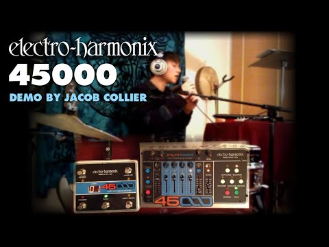 Electro-Harmonix 45000 Multi-Track Looping Recorder (Demo by Jacob