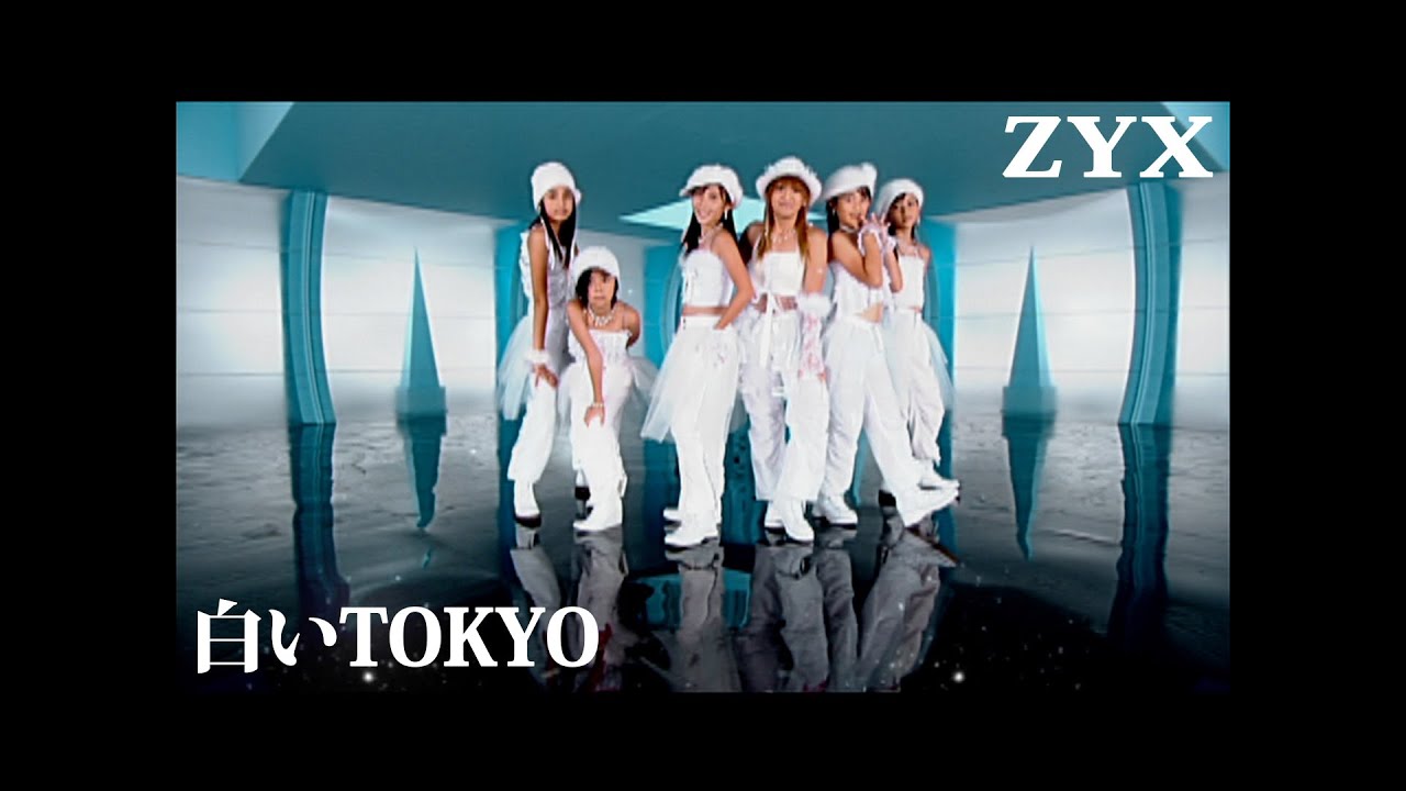 ZYX「白いTOKYO」Music Video - YouTube