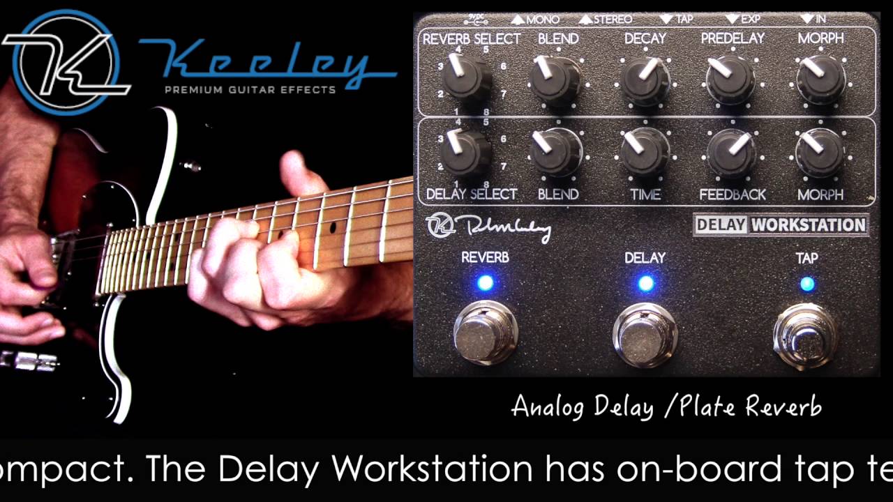 Keeley Delay Workstation - YouTube