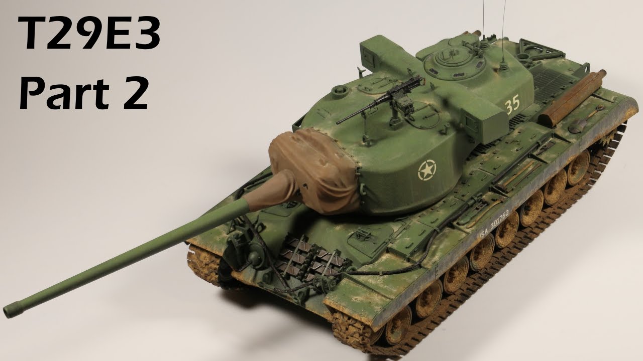 T29E3 - 1/35 Takom - Part 2 - YouTube