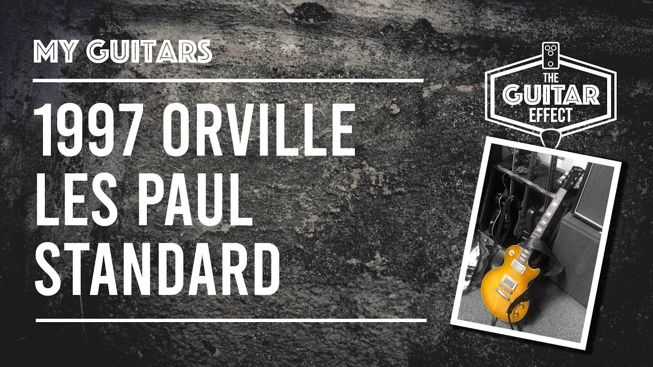 1997 Orville Les Paul Standard - YouTube
