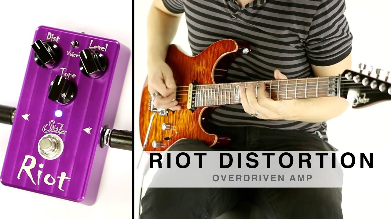 SUHR RIOT DISTORTION™ - OVERDRIVEN AMP - YouTube