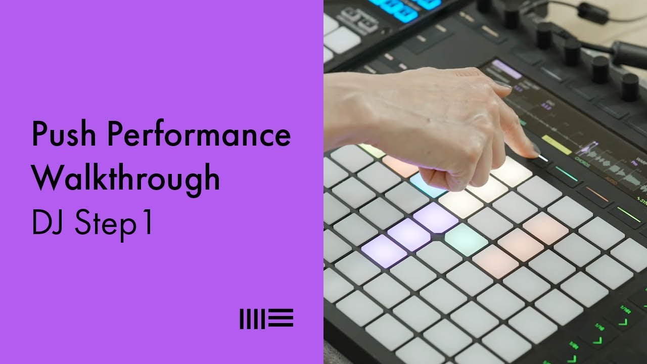 DJ Step1 Push 2 Performance Walkthrough - YouTube
