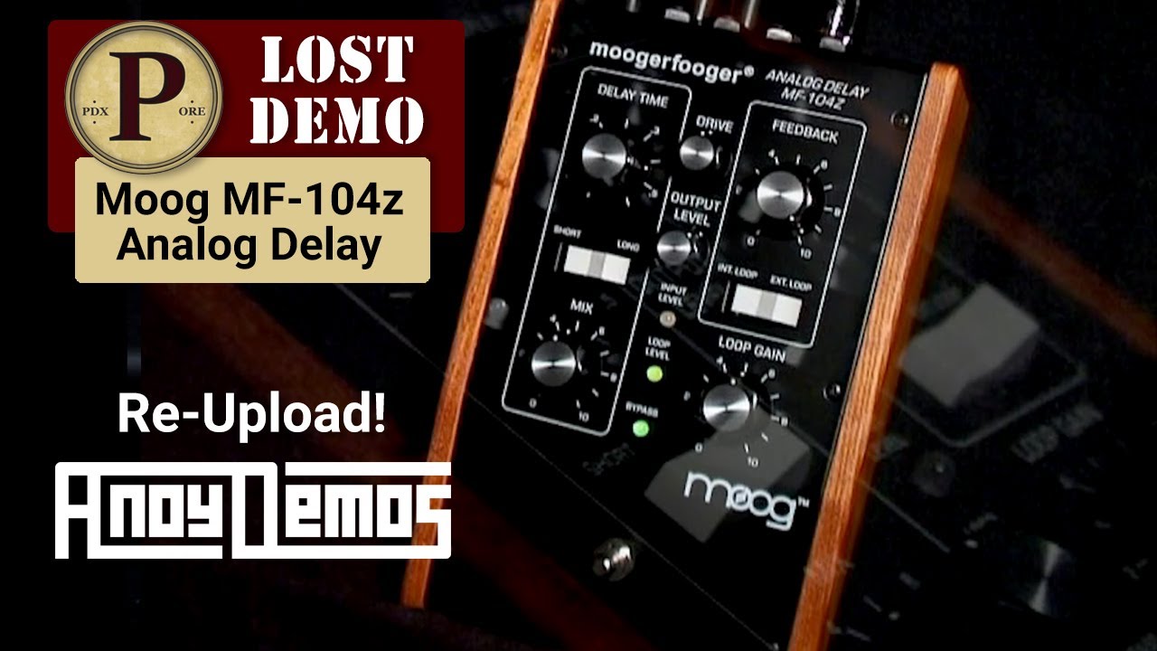 Lost Demos- Moog MF-104z Moogerfooger Analog Delay - YouTube