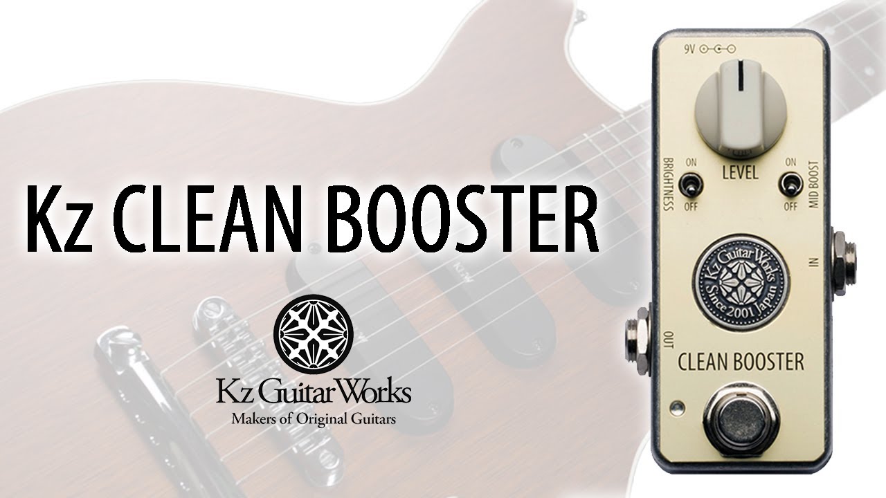 Kz Guitar Works Clean Booster ギターエフェクター Kz Guitar Works