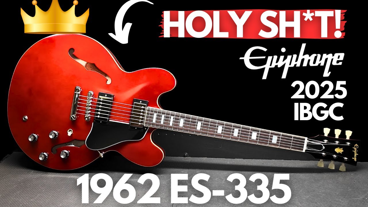 The ONLY Epiphone ES-335 TO BUY - 2025 Inspired by Gibson Custom