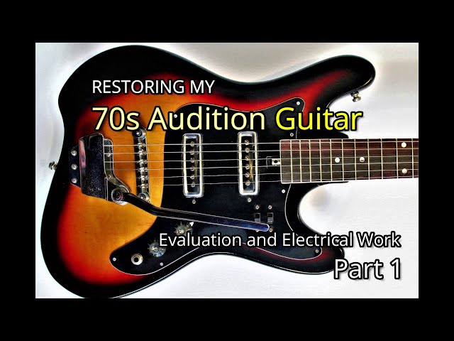 Vintage Sakai/Audition Electric Guitar - Part 1 - Evaluation and