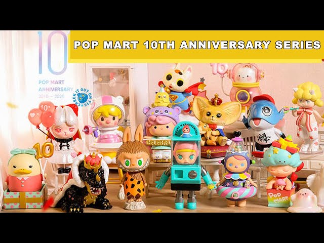 POP MART 10th Anniversary Series - YouTube