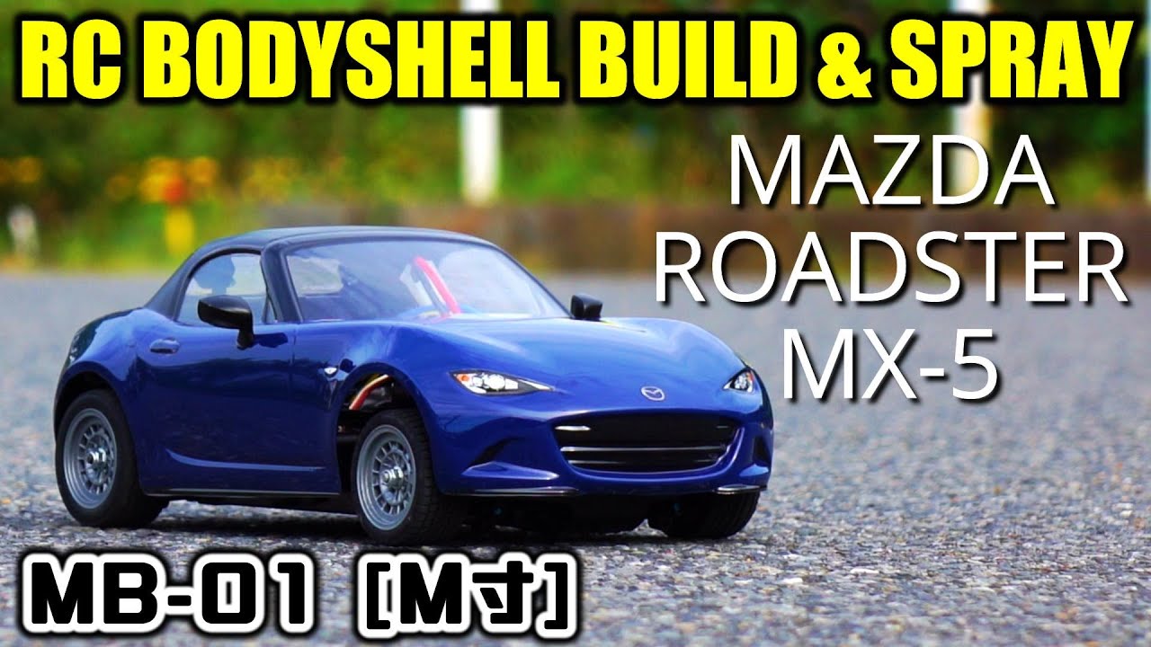 RC BODYSHELL BUILD & SPRAY / MAZDA MX-5 / TAMIYA 1/10 SCALE R/C MX