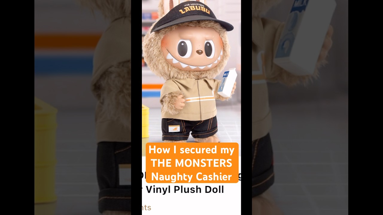 How I secured my Naughty Cashier Vinyl Plush Doll Labubu on drop