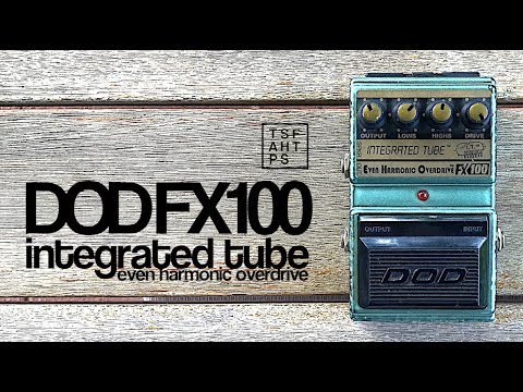 DOD FX100 Integrated Tube Even Harmonic Overderive - YouTube