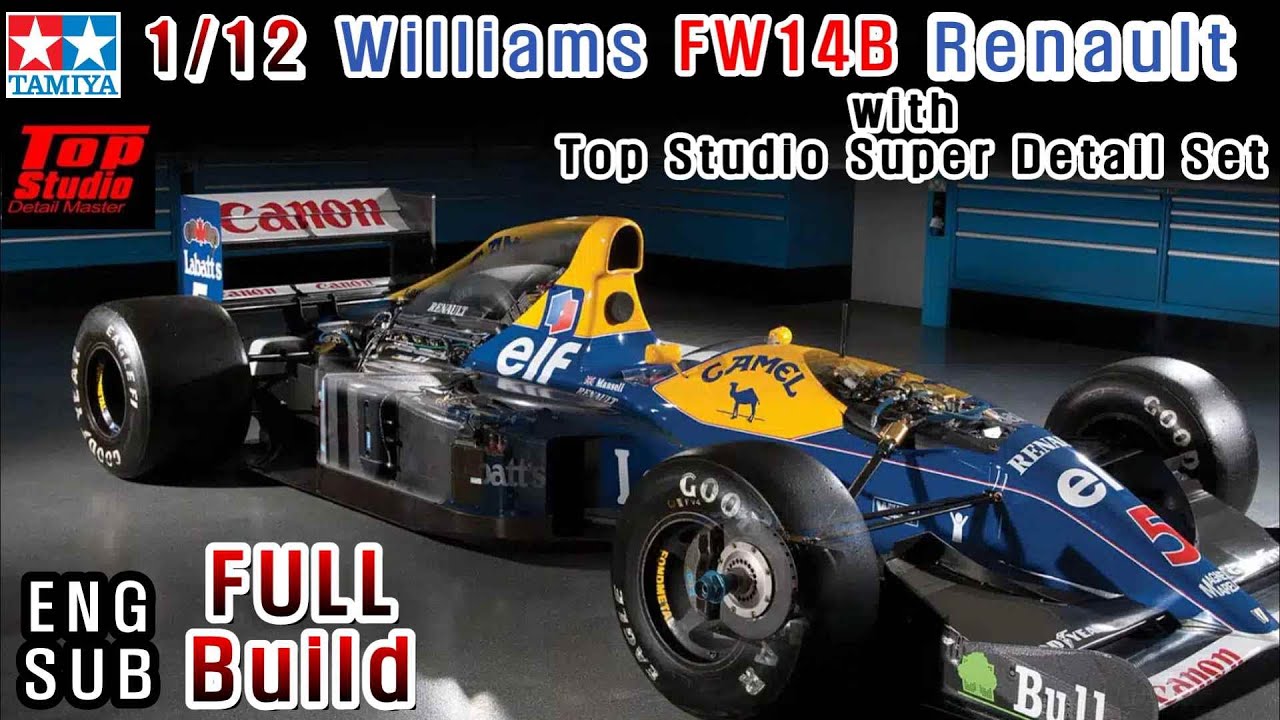 TAMIYA] 1/12 Scale Model Williams FW14B Renault #full Build - YouTube