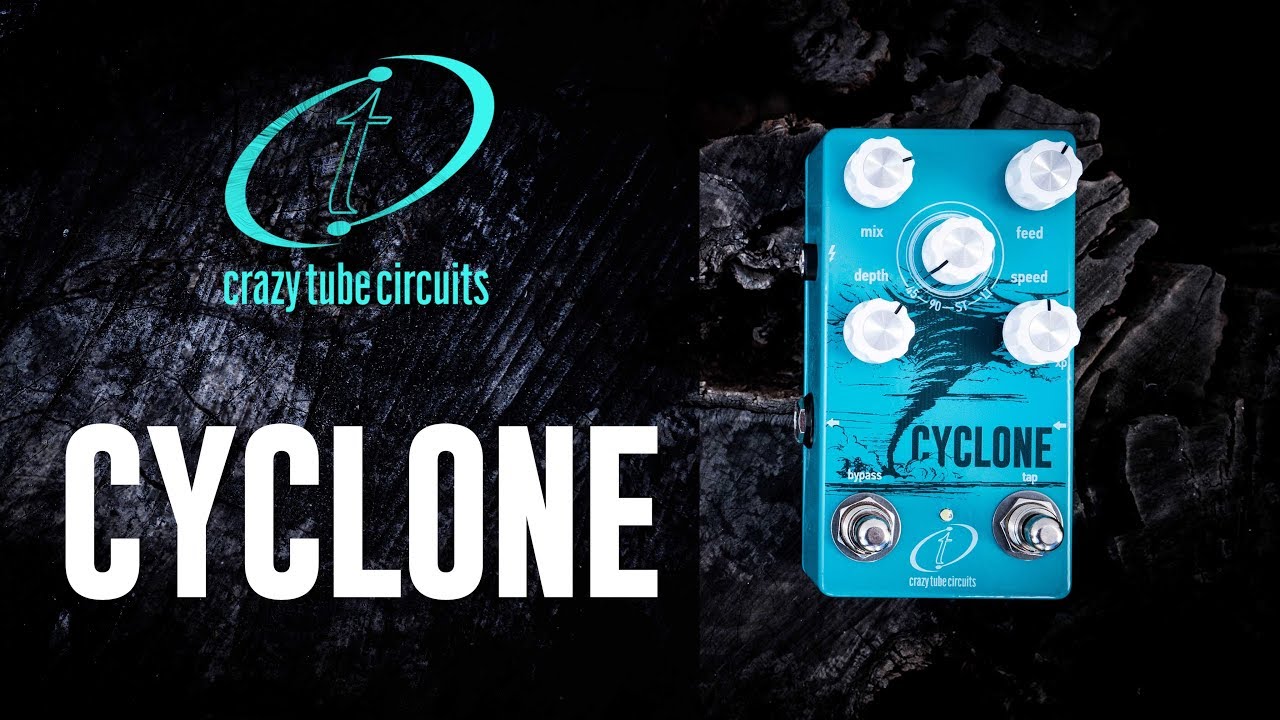 Cyclone — Crazy Tube Circuits