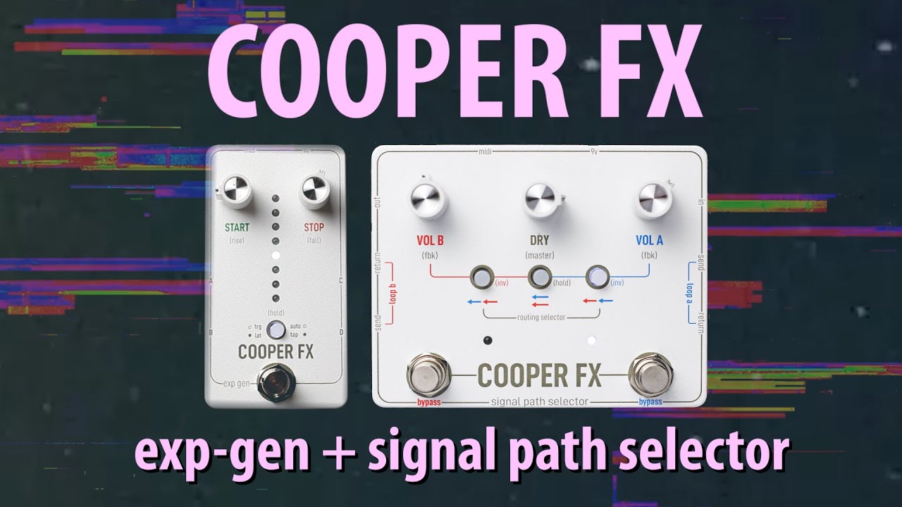 MAS Distro: Cooper FX - Exp Gen // Signal Path Selector - YouTube