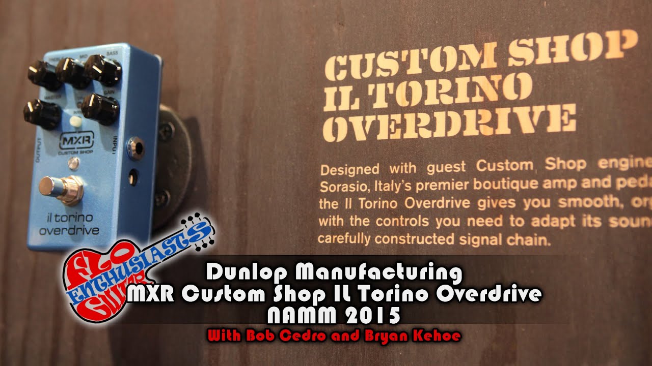 NAMM 2015: MXR Custom Shop Il Torino Overdrive demo with Bob Cedro