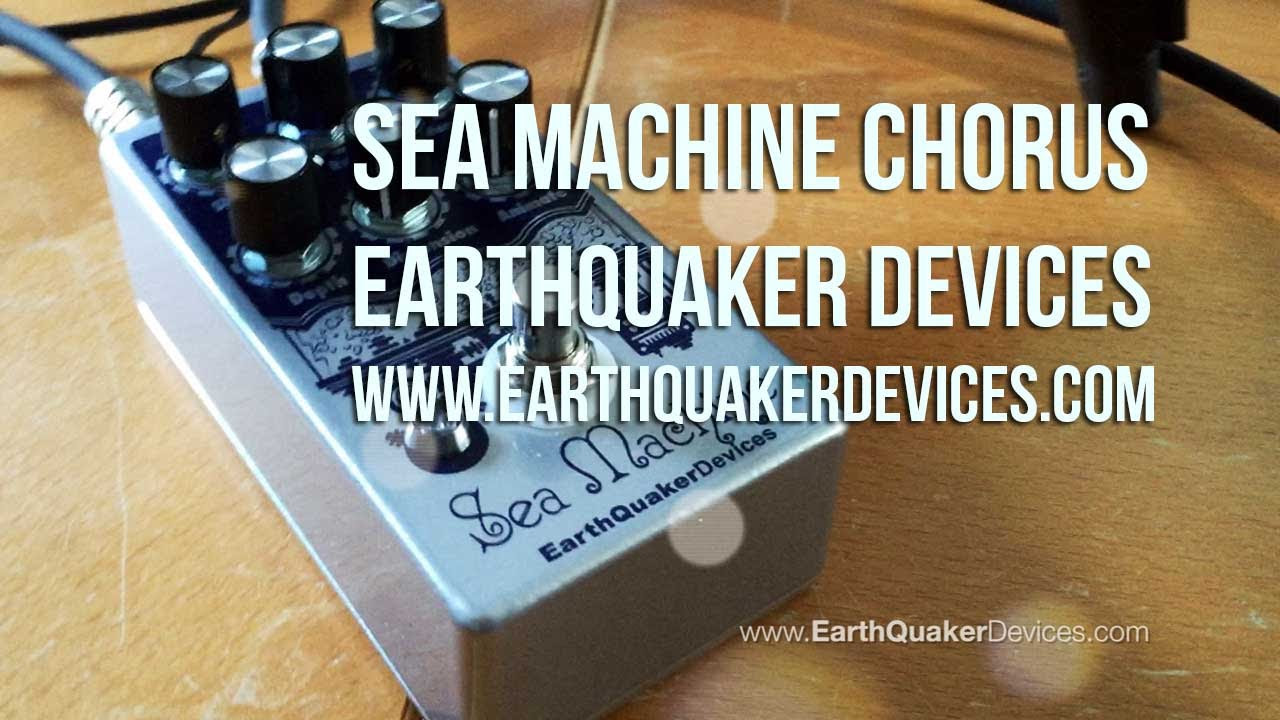 EarthQuaker Devices: Sea Machine Chorus - YouTube