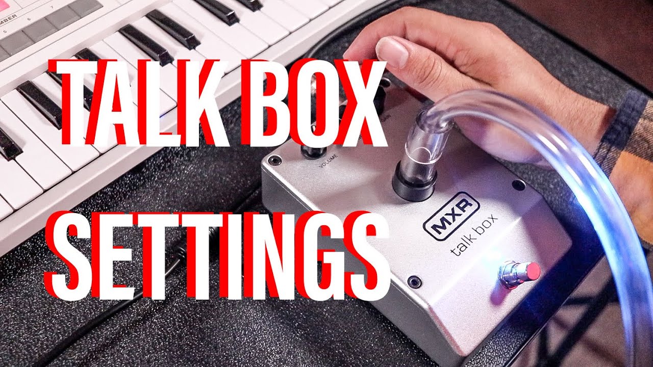 MXR Talk Box Settings - YouTube