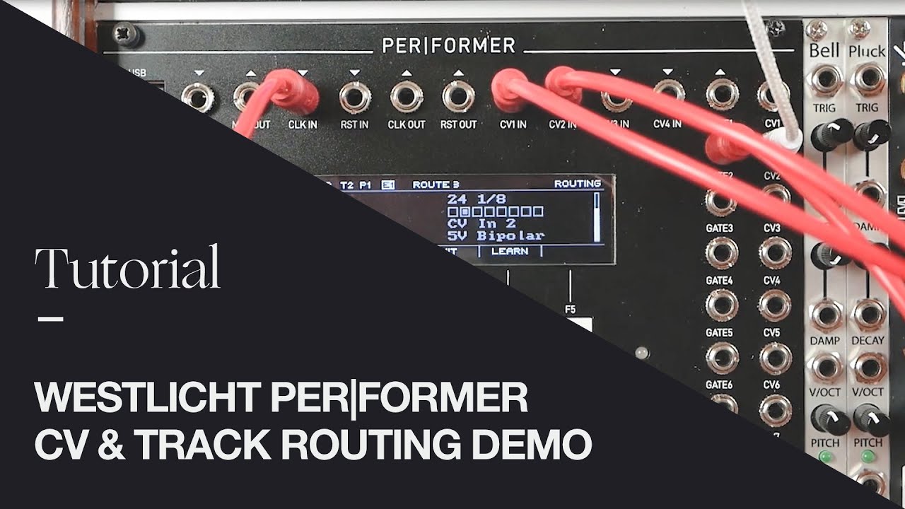 Tutorial: Westlicht Performer Eurorack Module - CV & Track Routing