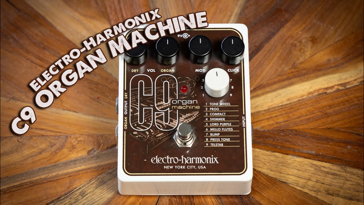 Electro-Harmonix C9 Organ Machine - VGW - YouTube