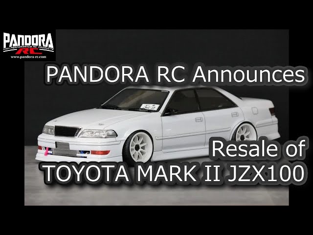 ENG SUB] RC DRIFT：PANDORA RC Announces Resale of TOYOTA MARK II