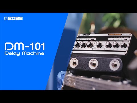 BOSS DM-101 Delay Machine | The Ultimate Analog Delay Pedal
