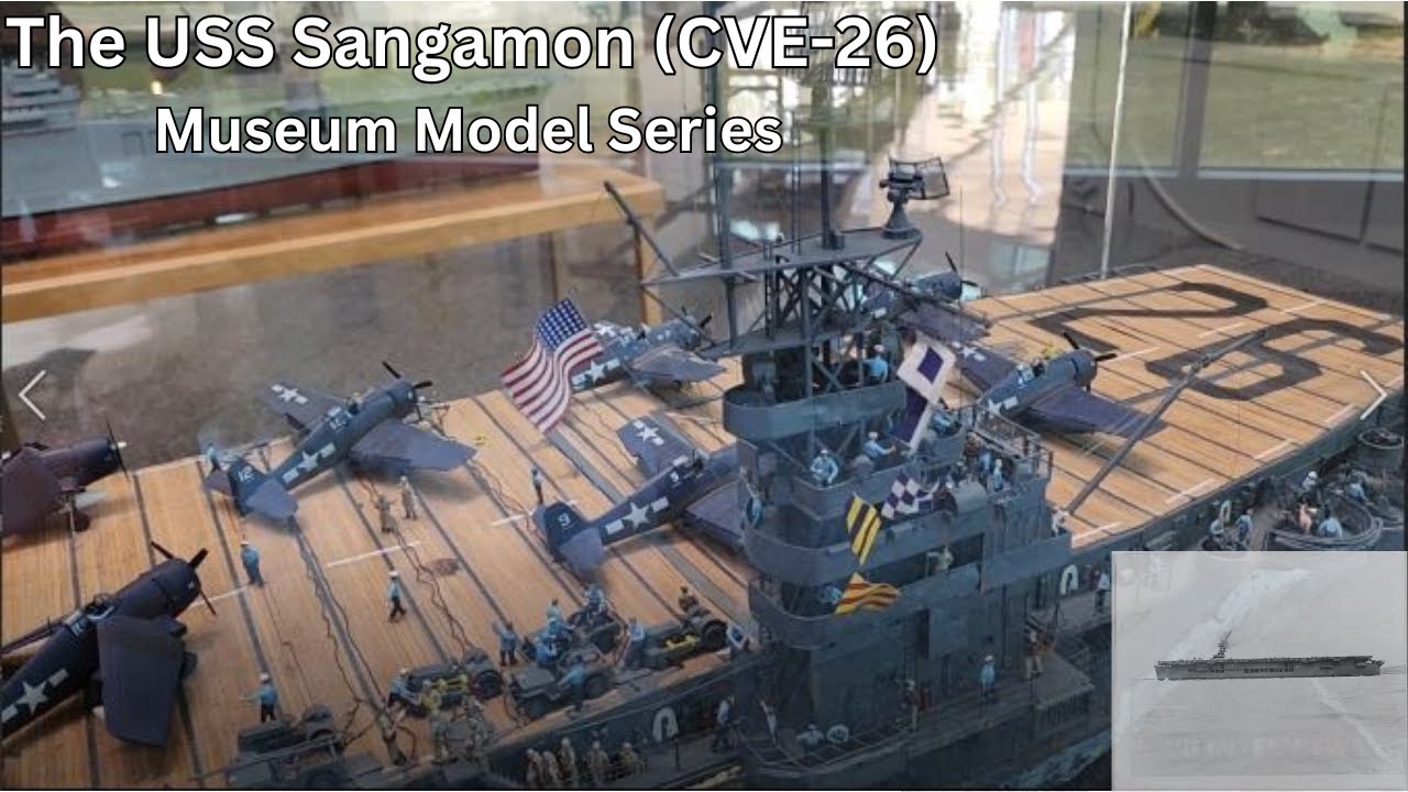 USS Sangamon (CVE-26) WWII aircraft carrier museum model - YouTube